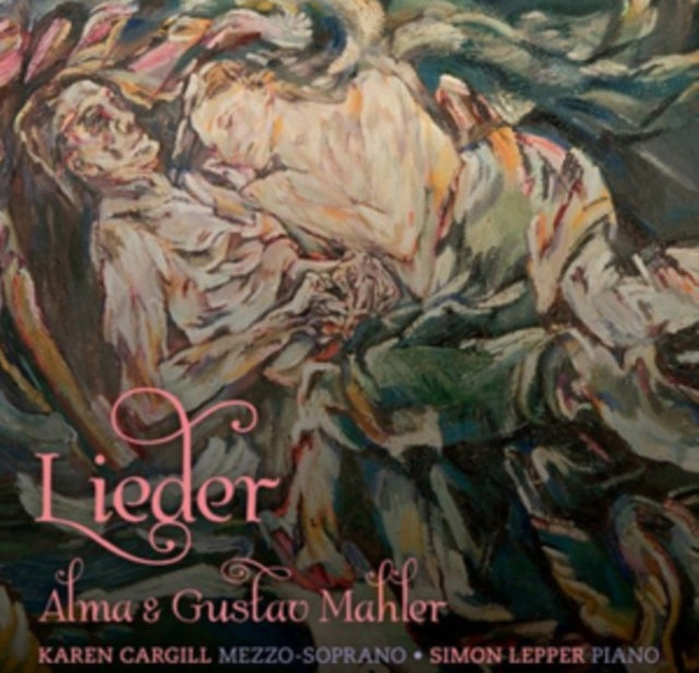 Alma & Gustav Mahler: Lieder