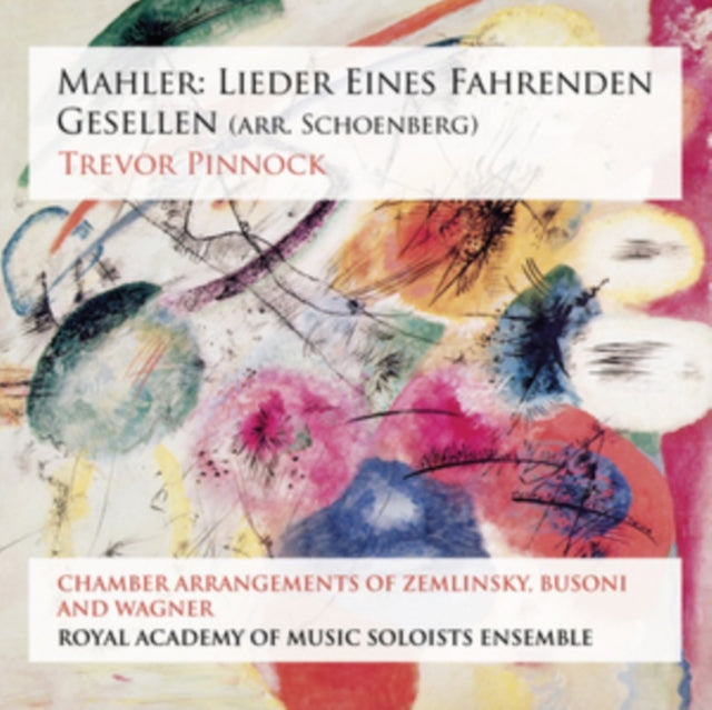 Mahler: Lieder Eines Fahrenden Gesellen