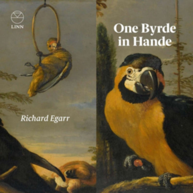 Richard Egarr: One Byrde in Hande