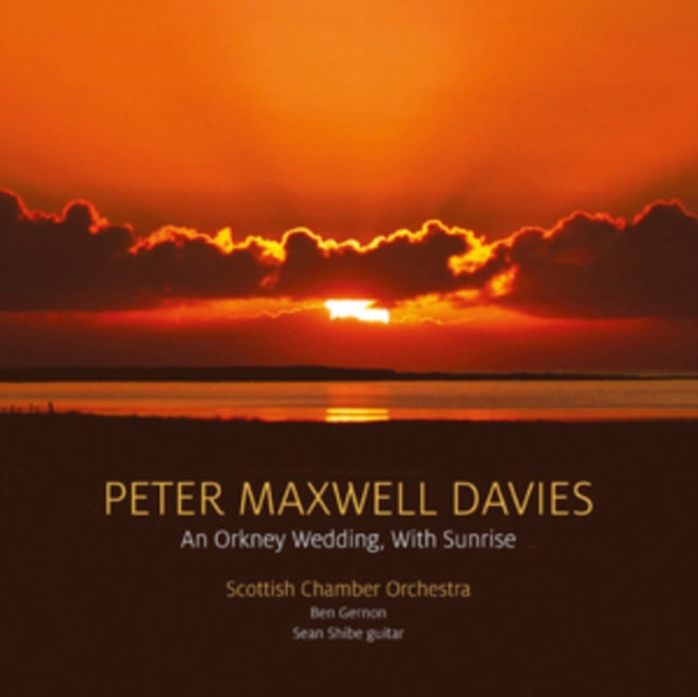 Peter Maxwell Davies: An Orkney Wedding, With Sunrise