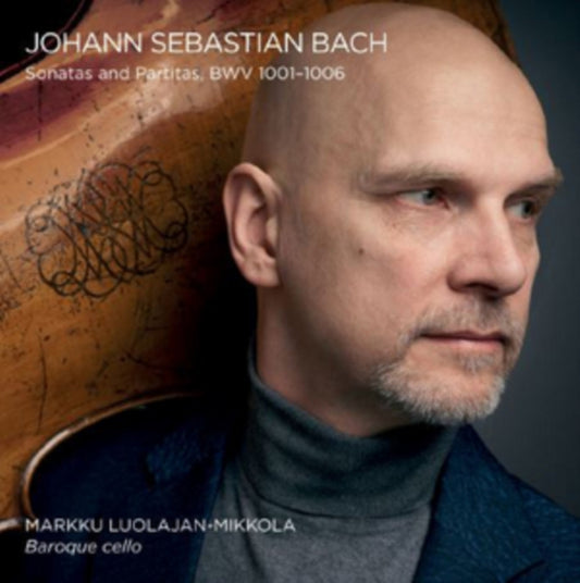 Johann Sebastian Bach: Sonatas and Partitas, BWV1001-1006