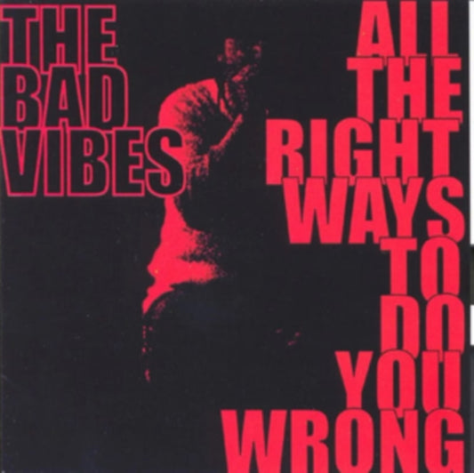 All the right ways to do you wrong