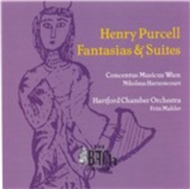 Fantasias and Suites (Harnoncourt, Mahler, Hartford Co)