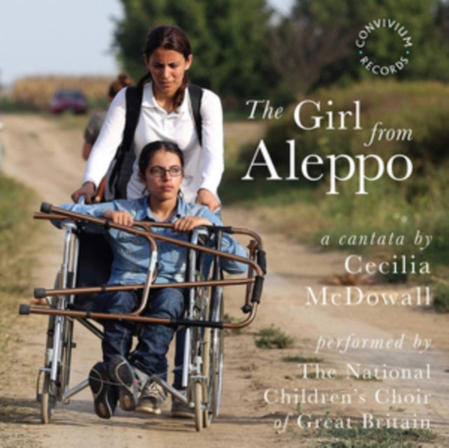 The Girl from Aleppo: A Cantata By Cecilia McDowall