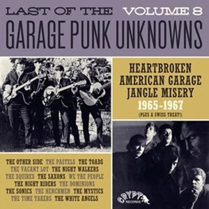 Last of the Garage Punk Unknowns (Vol. 8)
