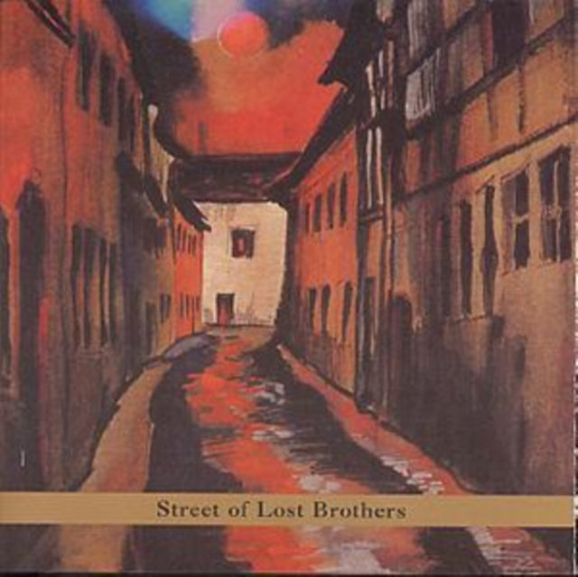 Street Of Lost Brothers