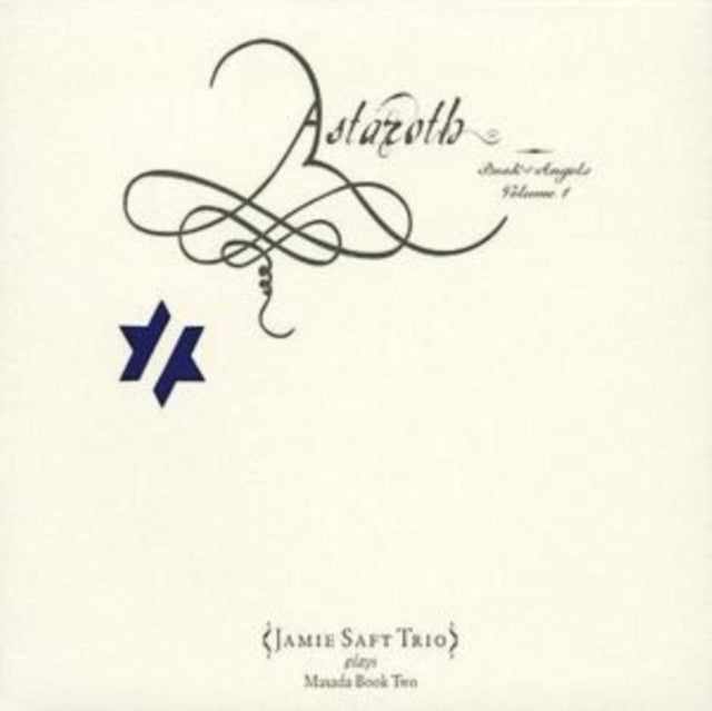 Astaroth: Book of Angels Volume 1
