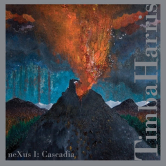 Timba Harris: NeXus I - Cascadia