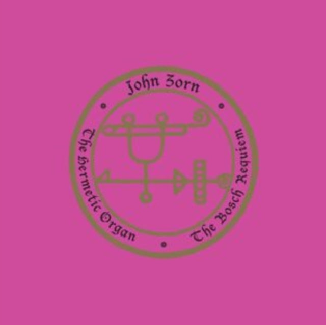 John Zorn: The Hermetic Organ