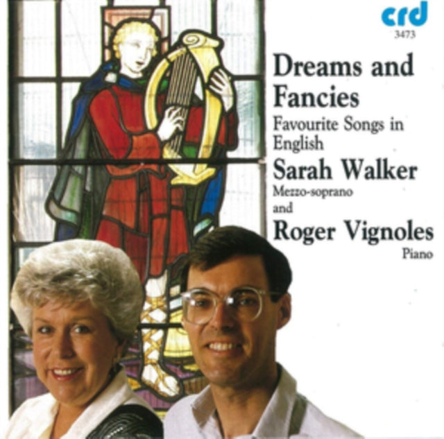 Sarah Walker/Roger Vignoles: Dreams and Fancies