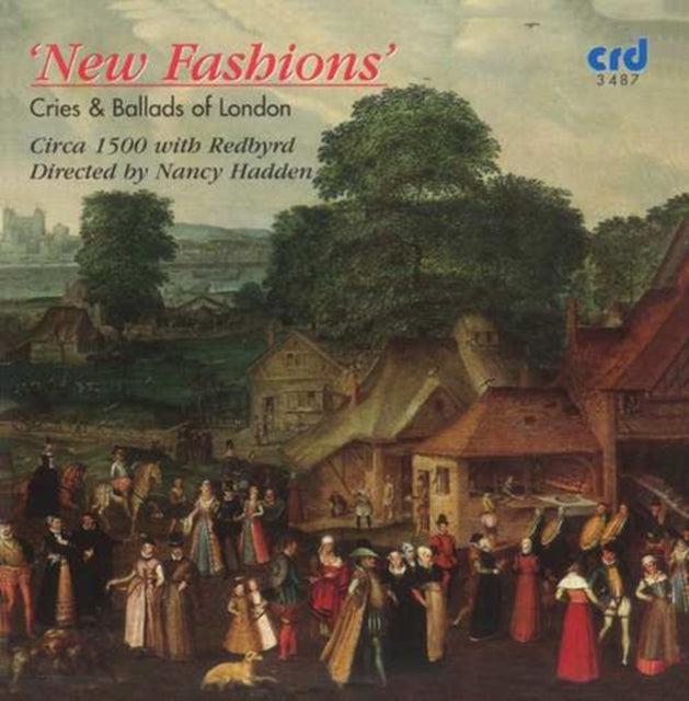 'New Fashions': Cries & Ballads of London