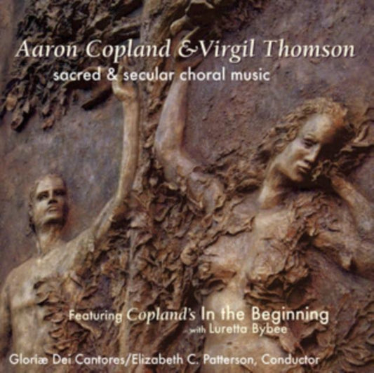 Aaron Copland & Virgil Thomson: Sacred & Secular Choral Music
