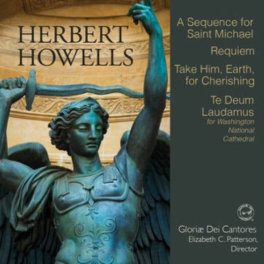Herbert Howells: A Sequence for Saint Michael/Requiem/...