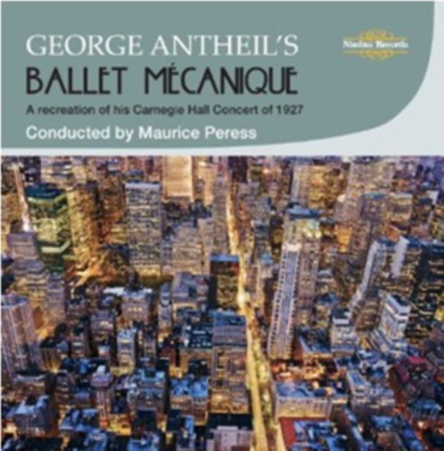 George Antheil's: Ballet Mecanique