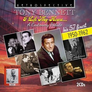 Tony Bennett: I Left My Heart... A Centenary Tribute