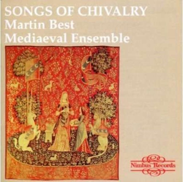 Songs of Chivalry - Medieval Songs and Dances (Best)