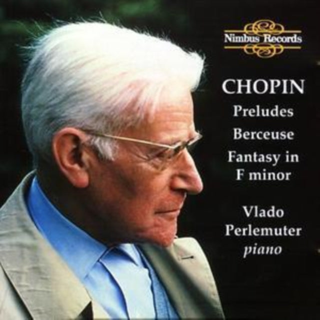 Preludes, Berceuse, Fantasy in F Minor (Perlemuter)