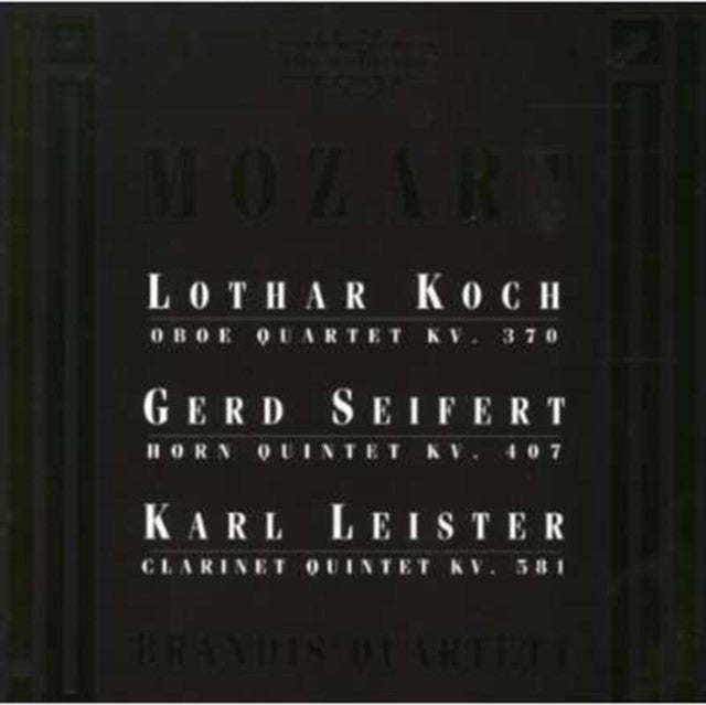 Oboe Quartet/horn Quintet/clarinet Quintet (Brandis Quartet)