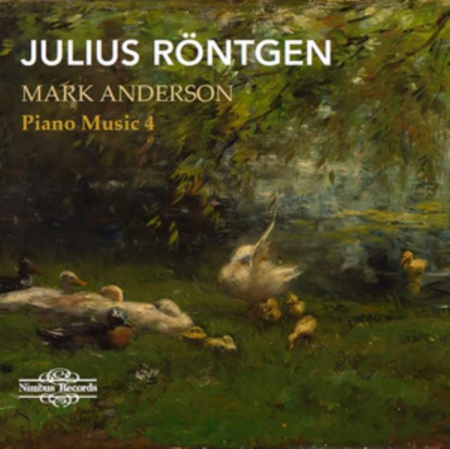 Julius Röntgen: Piano Music