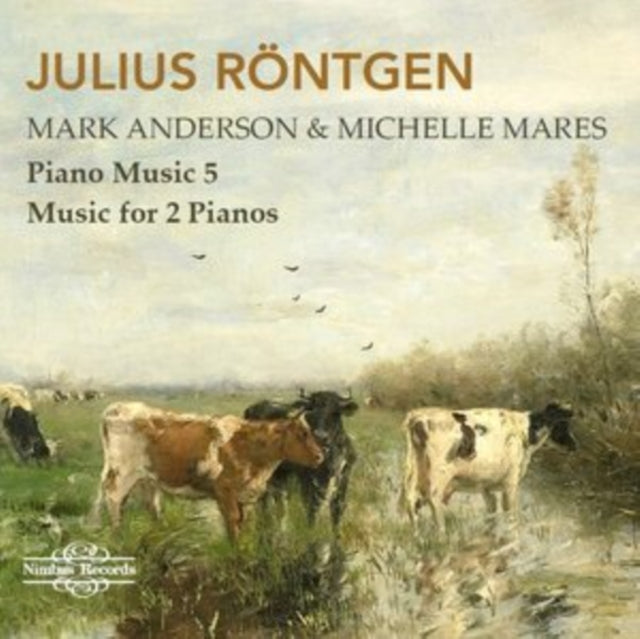 Julius Röntgen: Piano Music