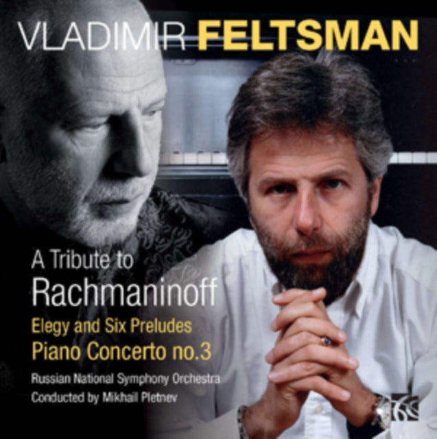 Vladimir Feltsman: A Tribute to Rachmaninoff