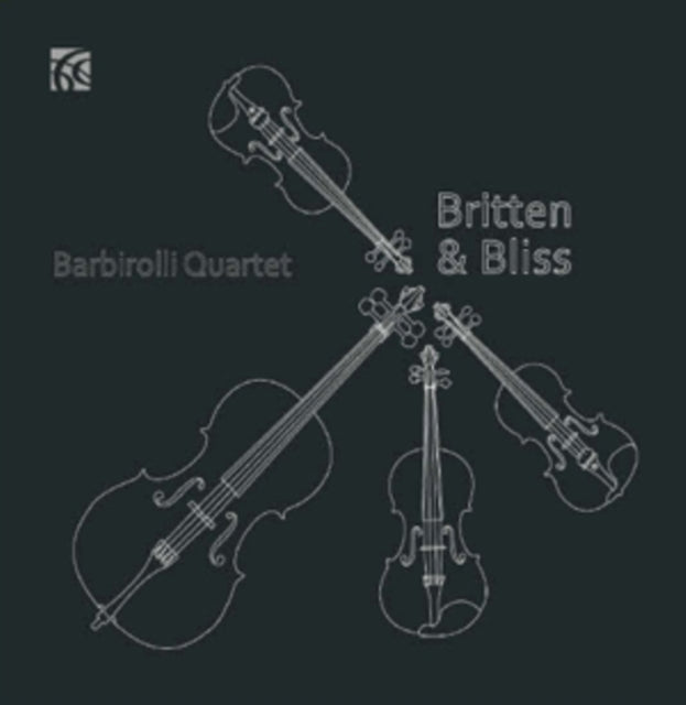 Barbirolli Quartet: Britten & Bliss