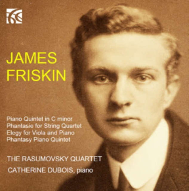 James Friskin: Piano Quintet in C Minor/...