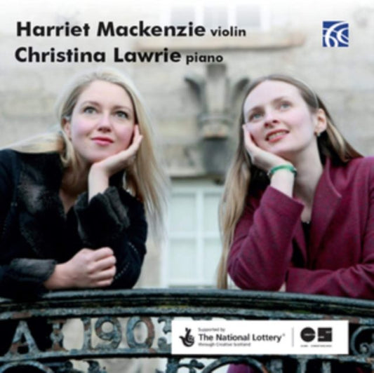 Harriet Mckenzie/Christina Lawrie: Works for Violin & Piano