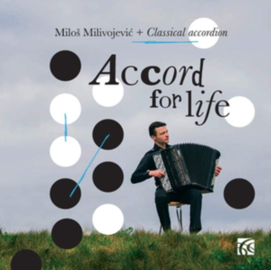 Milos Milivojevic + Classical Accordian: Accord for Life