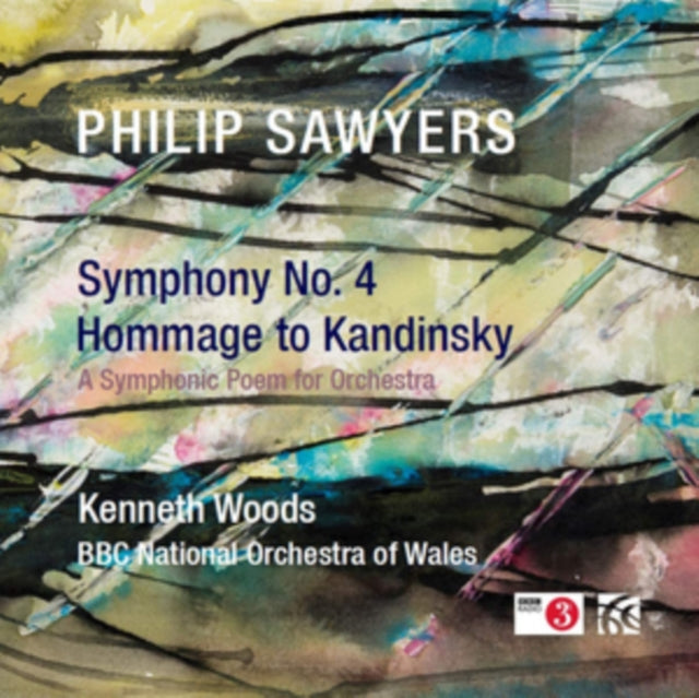 Philip Sawyers: Symphony No. 4/Hommage to Kandinsky