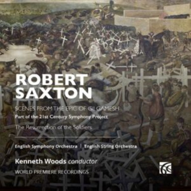 Robert Saxton: Scenes from the Epic of Gilgamesh