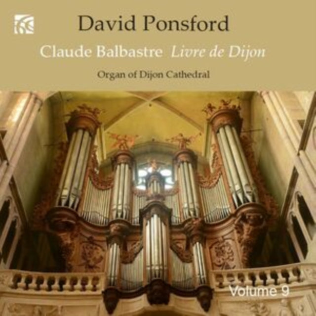 David Ponsford: French Organ Music from the Golden Age, Volume 9