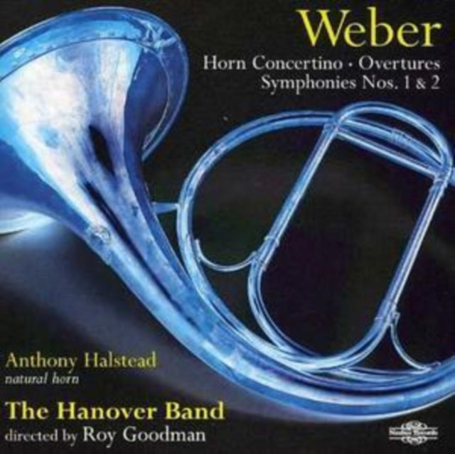 Weber: Horn Concertino/Overtures/Symphonies Nos. 1 and 2