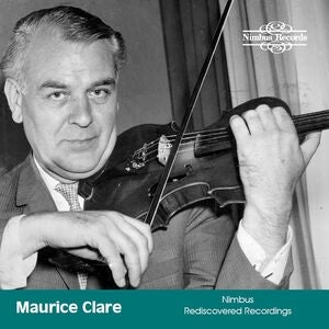 Maurice Clare: Nimbus Rediscovered Recordings