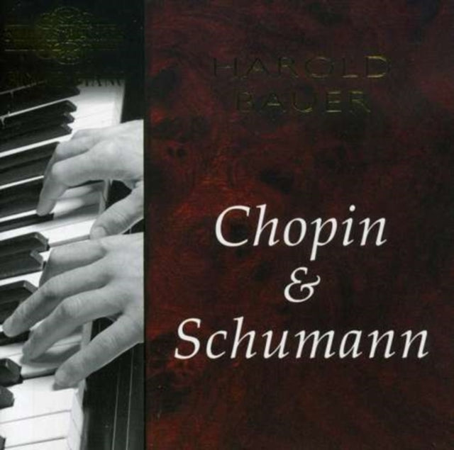 Harold Bauer Plays Chopin and Schumann