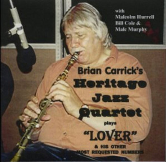 Brian Carrick's Heritage Jazz Quartet Plays Lover and Other Hits