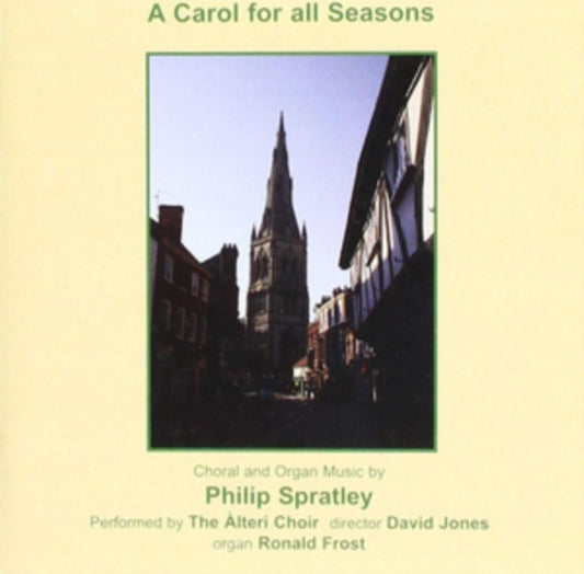 Carol for All Seasons: Choral and Organ Music By Philip Spratley