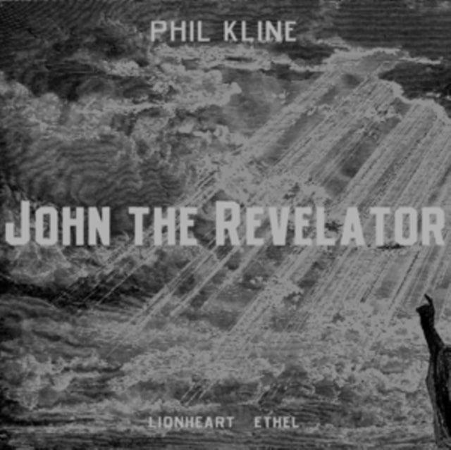 Phil Kline: John the Revelator