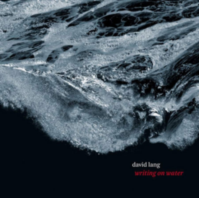 David Lang: Writing On Water