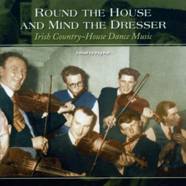 Round the House and Mind the Dresser