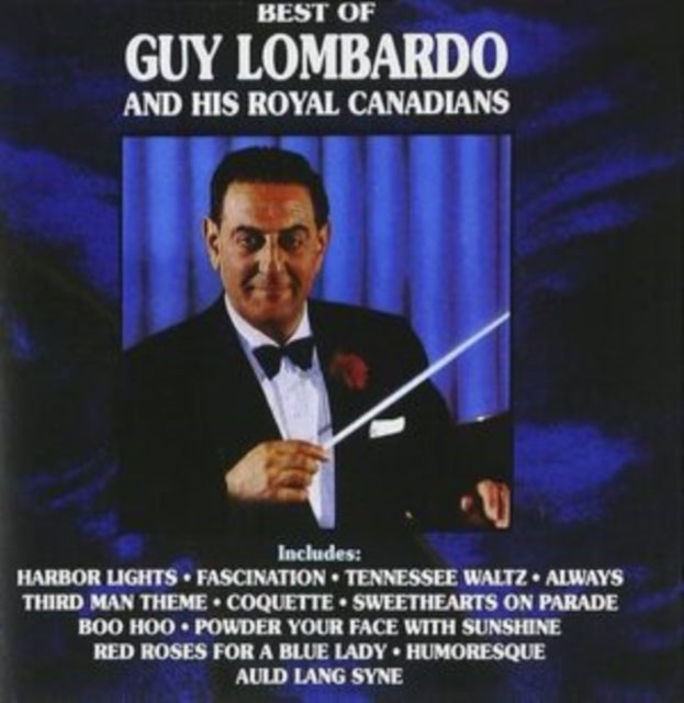 Best of Guy Lombardo & His Royal Canadia