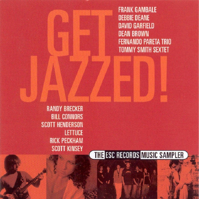 Get Jazzed: The Esc Records Music Sampler