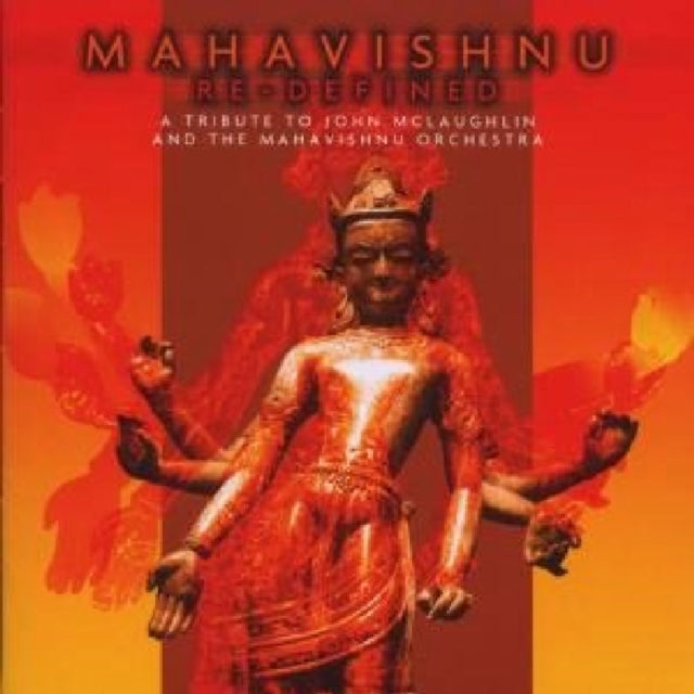 Mahavishnu Re-defined: A Tribute to John Mclaughlin