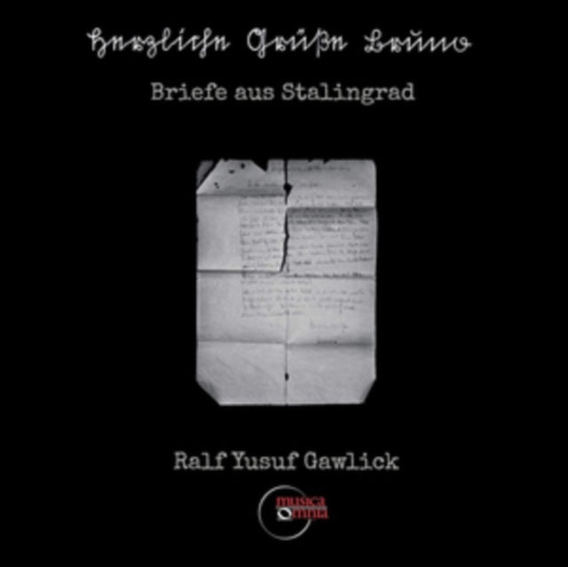 Ralf Yusuf Gawlick: Herzliche Grüße Bruno - Briefe Aus Stalingrad