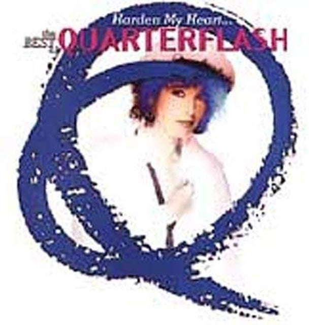Harden My Heart: The Best of Quarterflash [us Import]