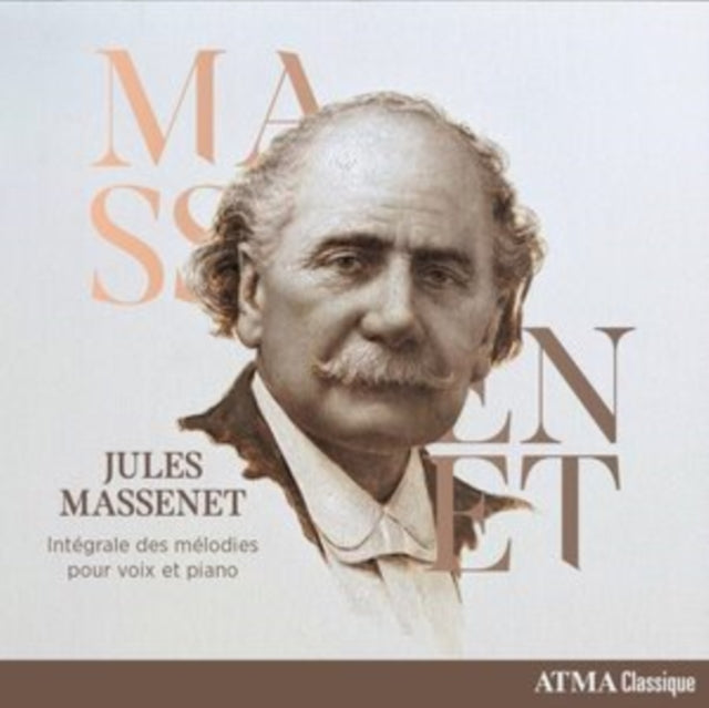 Jules Massenet: Intégrale Des Mélodies Pour Voix Et Piano