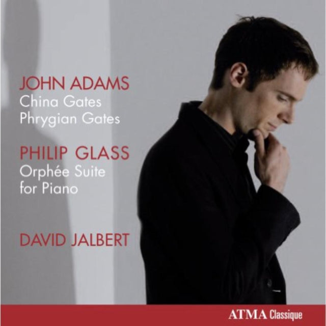 John Adams: China Gates/Phrygian Gates/...
