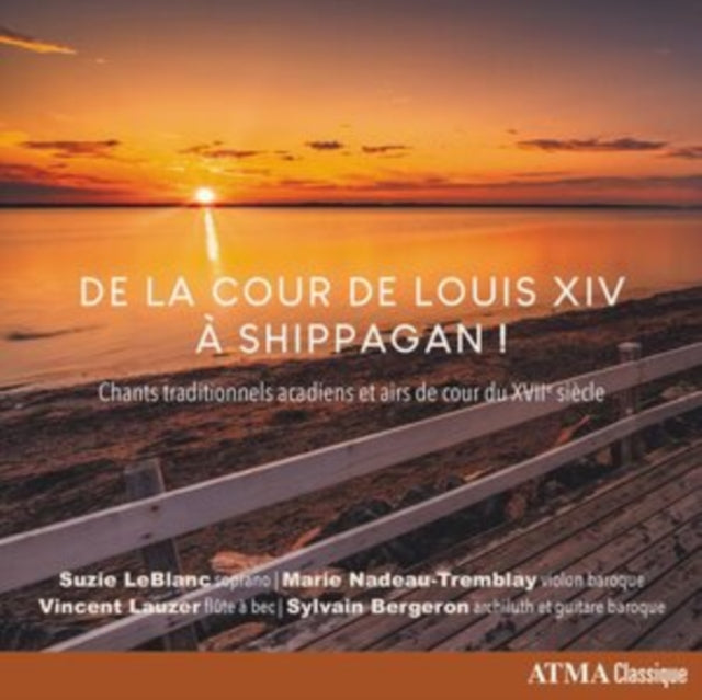 De La Cour De Louis XIV: A Shippagan!