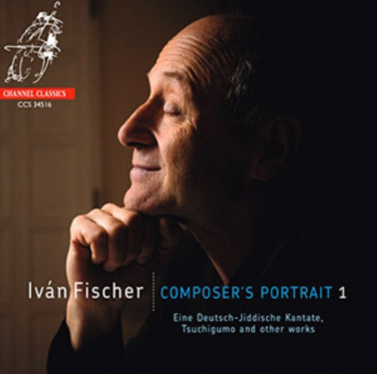 Iván Fischer: Composer's Portrait