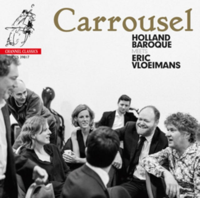 Carrousel: Holland Baroque Meets Eric Vloeimans